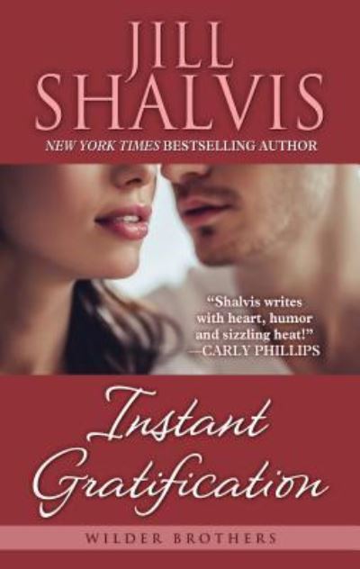 Cover for Jill Shalvis · Instant Gratification (Hardcover Book) (2018)