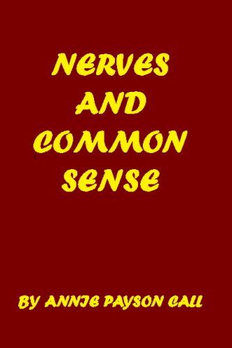 Cover for Annie Payson Call · Nerves and Common Sense (Pocketbok) (2008)