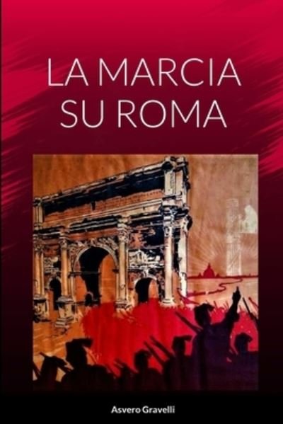 Cover for Asvero Gravelli · Marcia Su Roma (Bog) (2023)