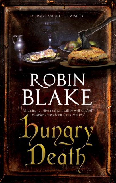 Cover for Robin Blake · Hungry Death - A Cragg and Fidelis Mystery (Paperback Bog) [Main edition] (2022)