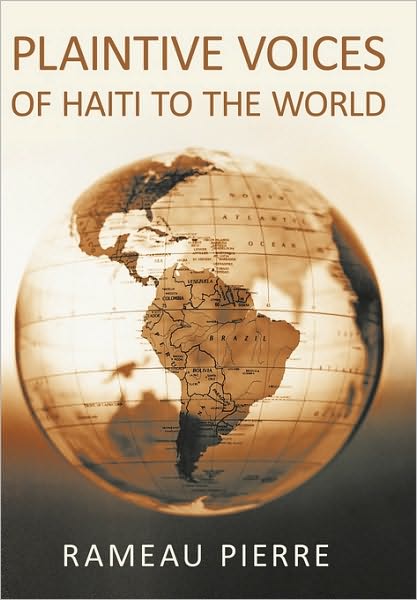 Cover for Rameau Pierre · Plaintive Voices of Haiti to the World (Hardcover Book) (2010)