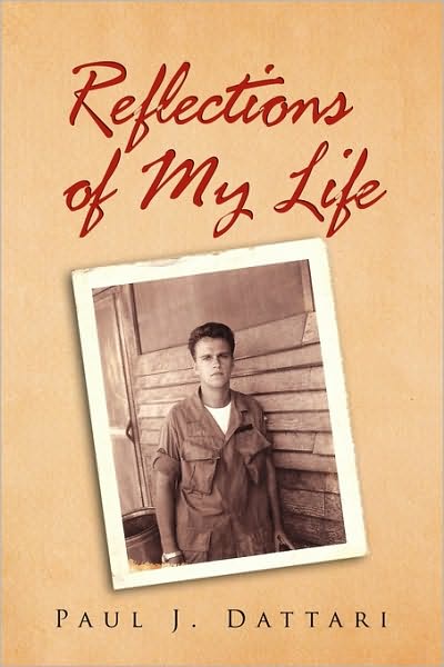 Cover for Paul J Dattari · Reflections of My Life (Paperback Book) (2010)