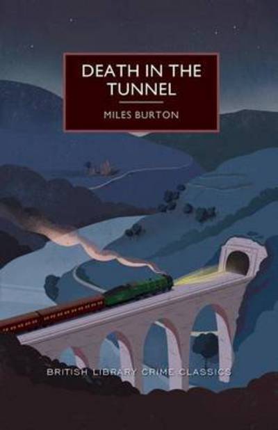 Cover for Miles Burton · Death in the tunnel (Book) [First edition, First US Trade paperback edition. edition] (2016)