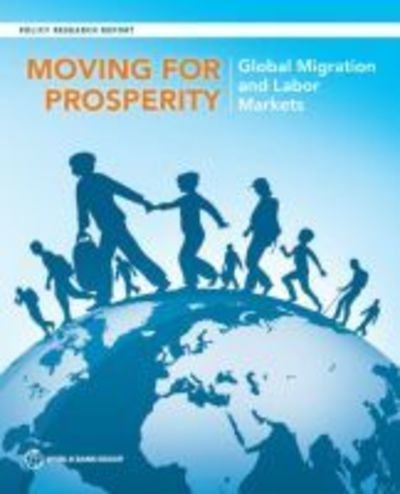 Cover for World Bank · Moving for prosperity: global migration and labor markets - World Bank policy research report (Paperback Book) (2018)