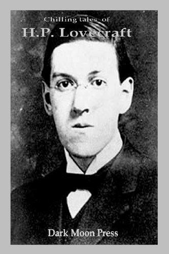 Chilling Tales of Hp Lovecraft - H.p. Lovecraft - Books - CreateSpace Independent Publishing Platf - 9781466342811 - September 14, 2011