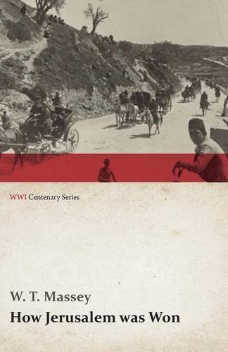 Cover for W. T. Massey · How Jerusalem Was Won (Wwi Centenary Series) (Paperback Book) (2014)