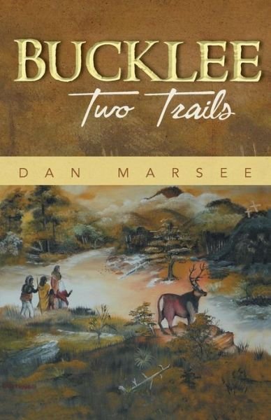 Cover for Dan Marsee · Bucklee: Two Trails (Paperback Book) (2013)