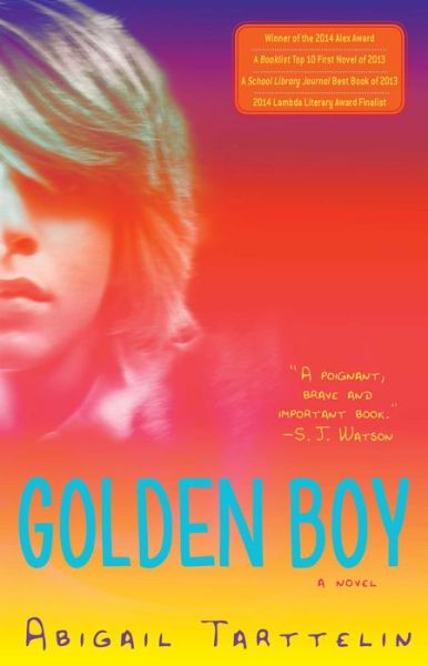 Cover for Abigail Tarttelin · Golden Boy: A Novel (Taschenbuch) [Reprint edition] (2014)