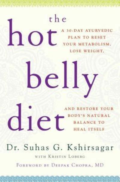 Cover for Suhas G. Kshirsagar · The hot belly diet (Book) [First Atria Books hardcover edition. edition] (2015)