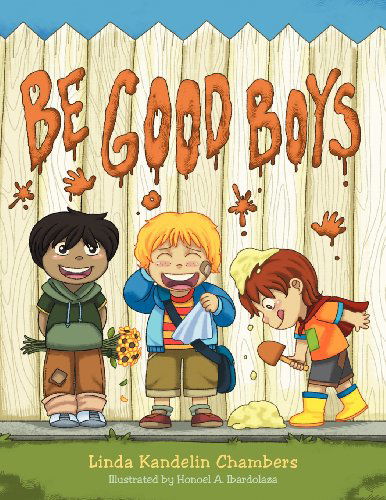 Cover for Linda Kandelin Chambers · Be Good Boys (Paperback Book) (2012)