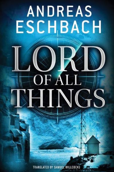 Cover for Andreas Eschbach · Lord of All Things (Pocketbok) (2014)