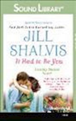 It Had to Be You - Jill Shalvis - Muu - Audiogo - 9781478925811 - lauantai 15. kesäkuuta 2013