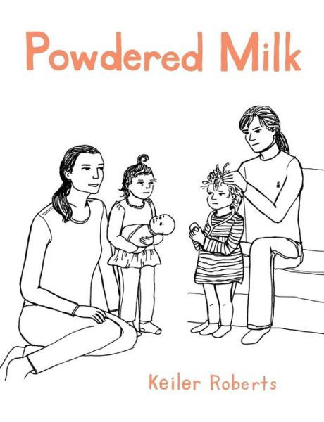 Cover for Keiler Roberts · Powdered Milk: Collected Stories (Paperback Book) (2012)