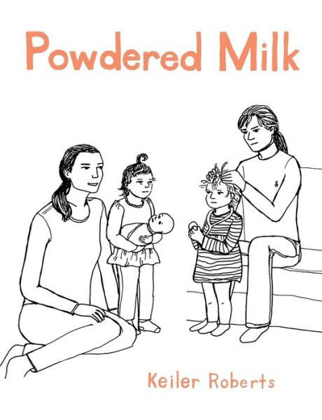 Powdered Milk: Collected Stories - Keiler Roberts - Książki - Createspace - 9781481163811 - 8 grudnia 2012