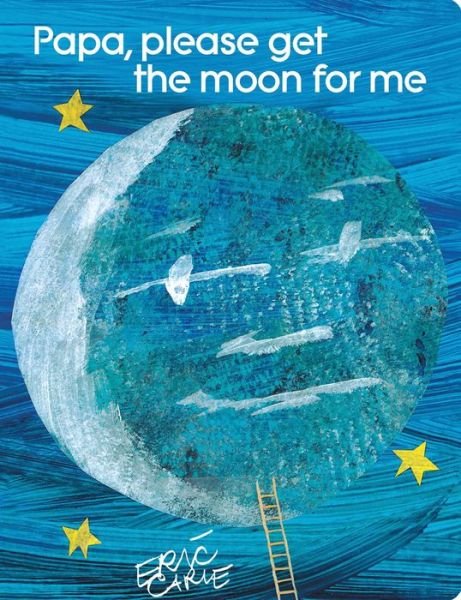 Cover for Eric Carle · Papa, Please Get the Moon for Me: Lap Edition (Kartongbok) (2015)