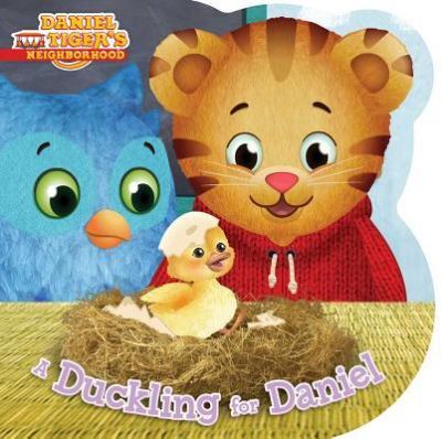 A Duckling for Daniel - Daniel Tiger's Neighborhood - Angela C. Santomero - Books - Simon Spotlight - 9781481457811 - January 5, 2016