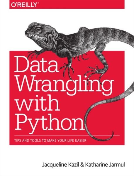 Cover for Jacqueline Kazil · Data Wrangling with Python (Taschenbuch) (2016)