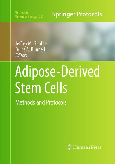 Adipose-Derived Stem Cells: Methods and Protocols - Methods in Molecular Biology - - Books - Humana Press Inc. - 9781493957811 - August 23, 2016