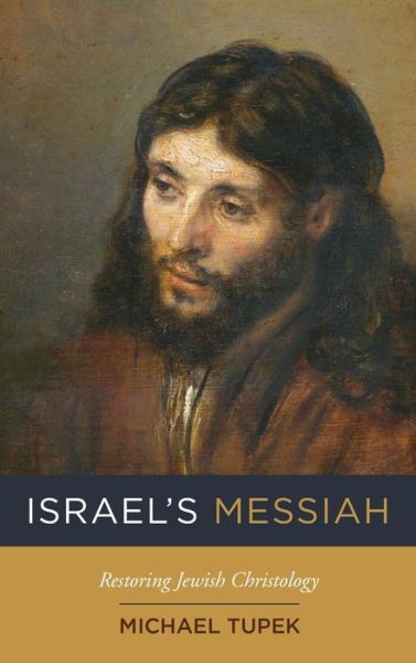 Cover for Michael Tupek · Israel's Messiah (Hardcover Book) (2021)