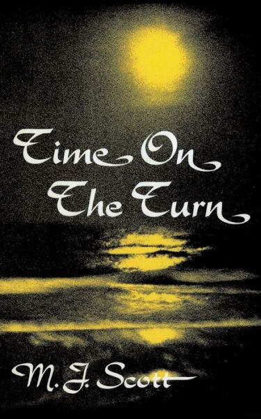 Cover for M J Scott · Time on the Turn (Paperback Book) (2015)