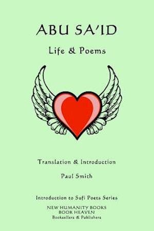 Cover for Paul Smith · Abu Sa'id: Life &amp; Poems (Pocketbok) (2014)