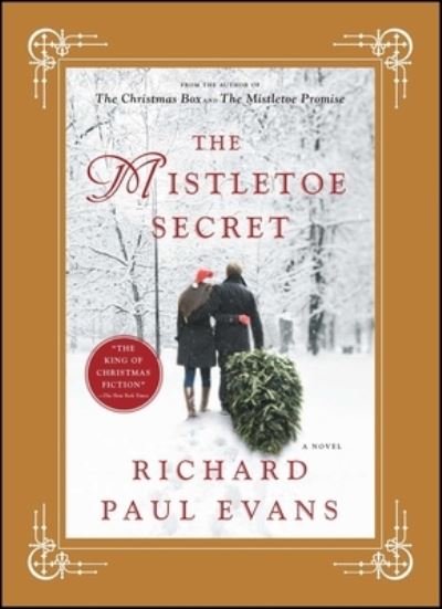 Cover for Richard Paul Evans · The Mistletoe Secret: A Novel - The Mistletoe Collection (Innbunden bok) [First Simon &amp; Shuster hardcover edition. edition] (2016)