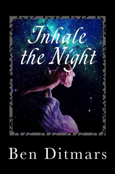 Cover for Ben Ditmars · Inhale the Night (Paperback Book) (2014)