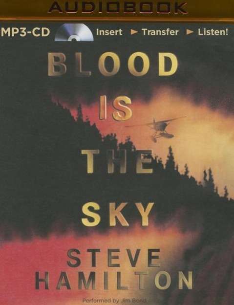 Cover for Steve Hamilton · Blood is the Sky (MP3-CD) (2015)