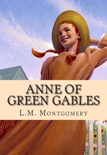 Cover for L M Montgomery · Anne of Green Gables (Pocketbok) (2015)