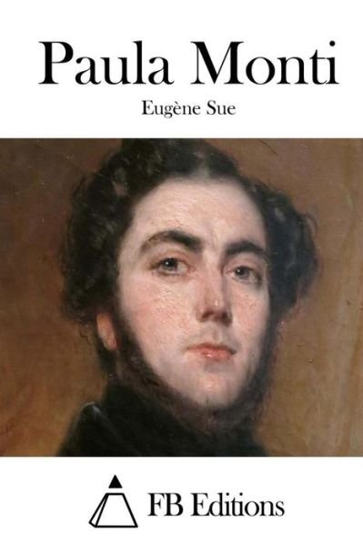 Cover for Eugene Sue · Paula Monti (Paperback Book) (2015)