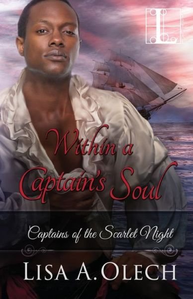 Cover for Lisa A. Olech · Within A Captain's Soul (Paperback Book) (2017)