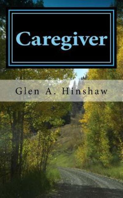 Cover for Glen A Hinshaw · Caregiver (Paperback Book) (2015)