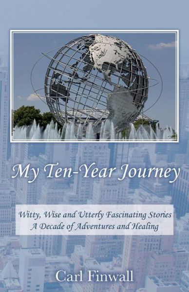 Cover for Carl Finwall · My Ten-Year Journey (Taschenbuch) (2015)