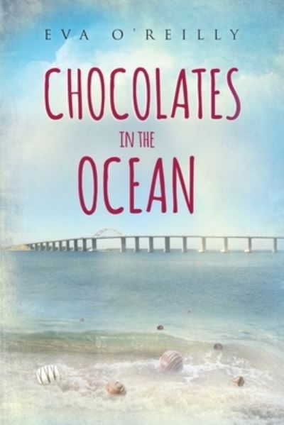 Cover for Eva O'reilly · Chocolates in the Ocean (Paperback Book) (2017)