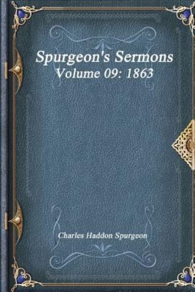 Cover for Charles Haddon Spurgeon · Spurgeon's Sermons Volume 09 (Paperback Book) (2017)