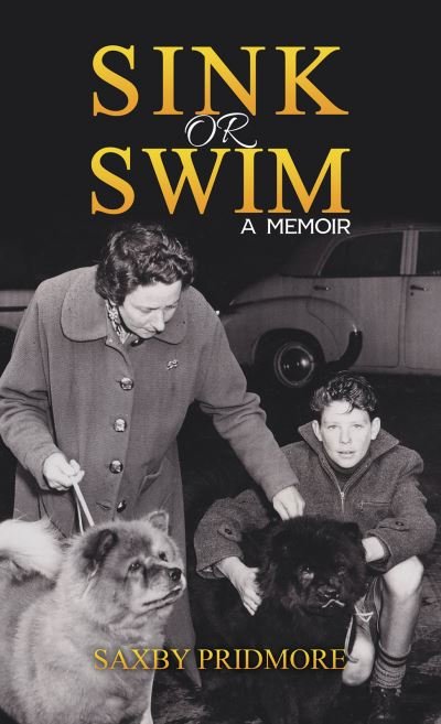Cover for Saxby Pridmore · Sink or Swim: A Memoir (Paperback Bog) (2021)