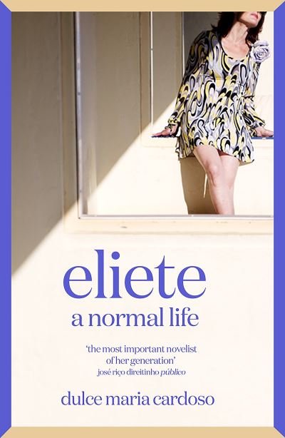Cover for Dulce Maria Cardoso · Eliete: A Normal Life (Paperback Bog) (2024)
