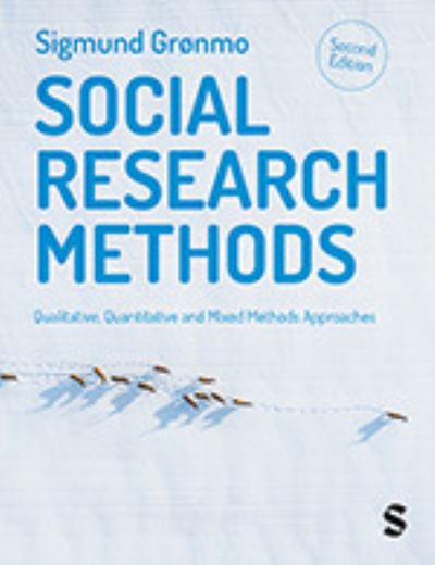 Cover for Sigmund Gronmo · Social Research Methods: Qualitative, Quantitative and Mixed Methods Approaches (Paperback Book) [2 Revised edition] (2023)