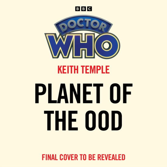 Doctor Who: Planet of the Ood: 10th Doctor Novelisation - Keith Temple - Audio Book - BBC Audio, A Division Of Random House - 9781529913811 - July 13, 2023