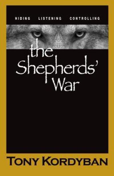 Cover for Tony Kordyban · The Shepherds' War (Book) (2016)