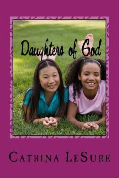 Cover for Catrina E Lesure · Daughters of God (Paperback Book) (2016)