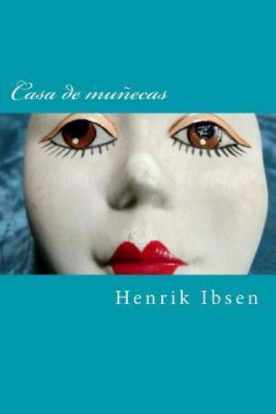 Cover for Henrik Ibsen · Casa de mu ecas (Paperback Bog) (2016)