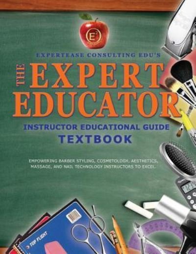 Cover for Ciara C Gordon · The Expert Educator (Paperback Book) (2016)