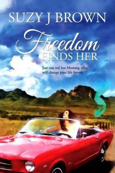 Cover for Suzy J Brown · Freedom Finds Her (Paperback Book) (2016)