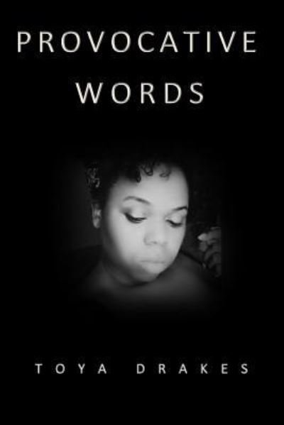 Cover for Toya Drakes · Provocative Words (Paperback Bog) (2016)