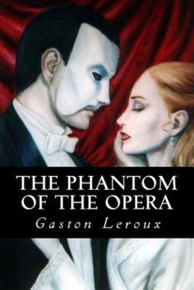 Cover for Gaston Leroux · The Phantom of the Opera (Paperback Bog) (2016)
