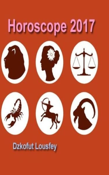 Cover for Dzkofut Lousfey · Horoscope 2017 (Paperback Book) (2016)