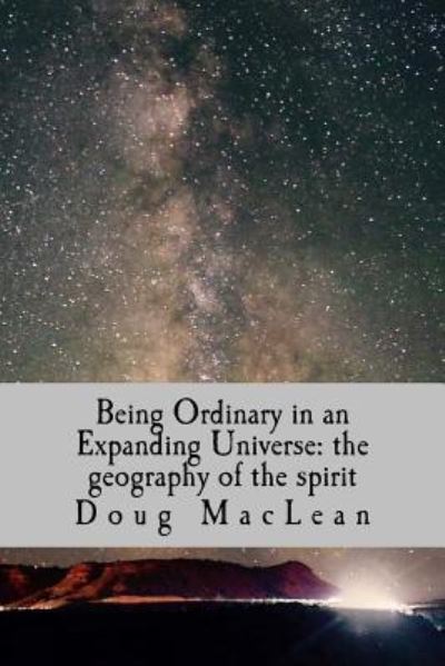 Cover for Doug MacLean · Being Ordinary in an Expanding Universe (Paperback Book) (2017)