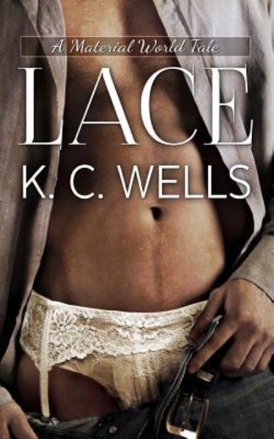 Cover for K C Wells · Lace (Paperback Book) (2017)