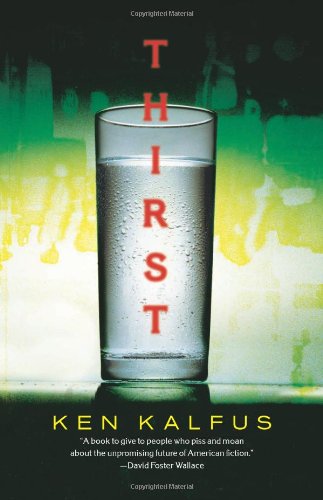 Cover for Ken Kalfus · Thirst (Paperback Book) (2010)